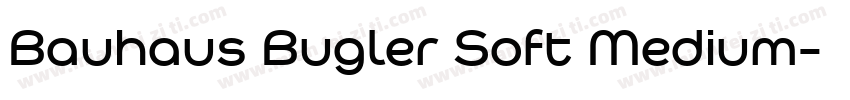 Bauhaus Bugler Soft Medium字体转换